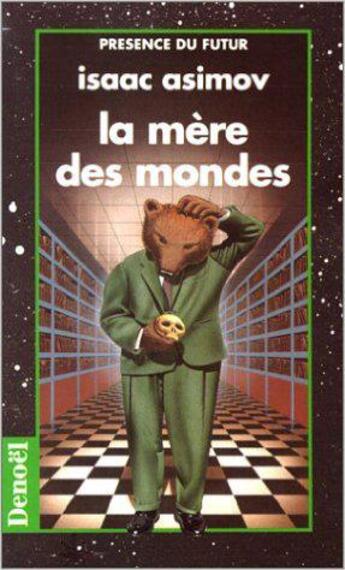 Couverture du livre « La mère des mondes » de Isaac Asimov aux éditions Denoel