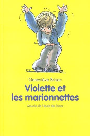 Couverture du livre « Violette et les marionnettes » de Genevieve Brisac et Michel Gay aux éditions Ecole Des Loisirs