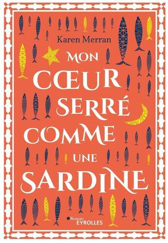 Couverture du livre « Mon coeur serré comme une sardine » de Karen Merran aux éditions Eyrolles