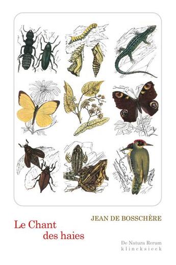 Couverture du livre « Le chant des haies : flore et faune des lisières » de Jean De Bosschere aux éditions Klincksieck