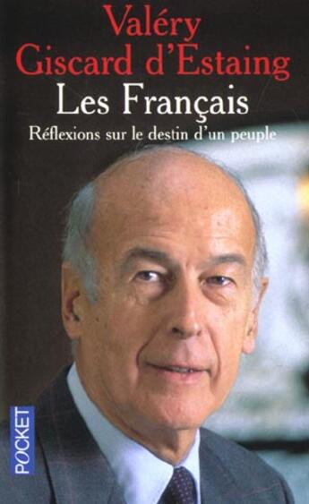 Couverture du livre « Les francais reflexions sur le destin d'un peuple » de Valéry Giscard D'Estaing aux éditions Pocket