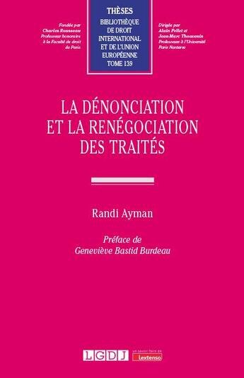 Couverture du livre « La dénonciation et la renégociation des traités » de Randi Ayman aux éditions Lgdj