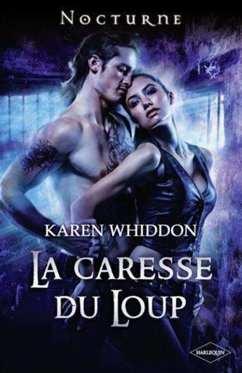 Couverture du livre « La caresse du loup » de Karen Whiddon aux éditions Harlequin