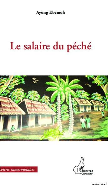 Couverture du livre « Salaire du péché » de Ayong Ebemoh aux éditions L'harmattan