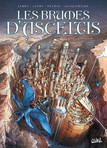 Couverture du livre « Les brumes d'Asceltis Tome 7 : Jérasem » de Lucio Alberto Leoni et Nicolas Jarry et Emanuela Negrin et Matteo Vattani aux éditions Soleil