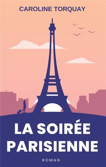 Couverture du livre « La soiree parisienne » de Torquay Caroline aux éditions Books On Demand