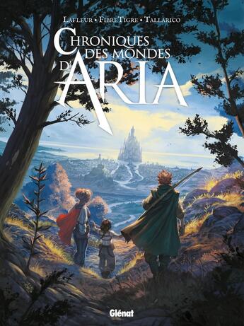 Couverture du livre « Chroniques des mondes d'Aria : Vers l'aventure, à reculons ! » de William Lafleur et Dario Tallarico aux éditions Glenat