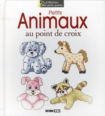 Couverture du livre « Petits animaux au point de croix » de Abyss Lights aux éditions Editions Esi