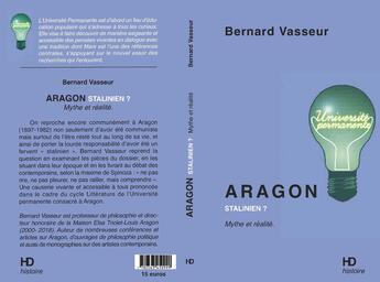 Couverture du livre « Aragon stalinien ? mythe et réalité » de Bernard Vasseur aux éditions H Diffusion