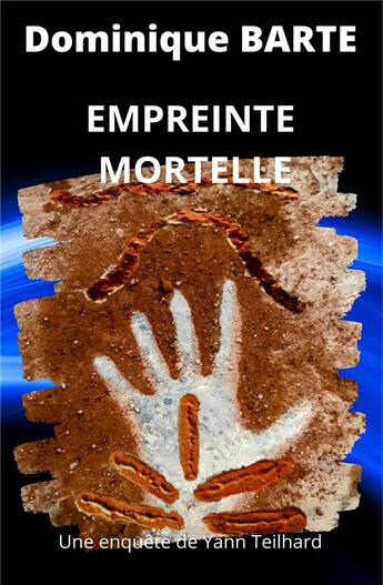 Couverture du livre « Empreinte mortelle » de Dominique Barte aux éditions Iggybook