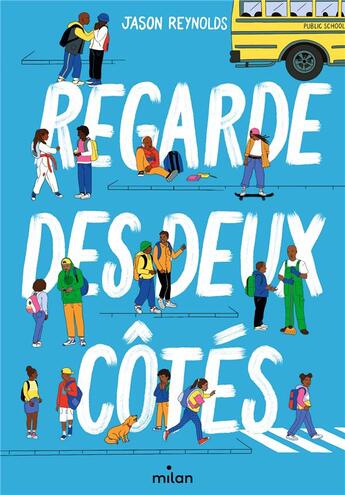 Couverture du livre « Regarde des deux côtés » de Jason Reynolds et Laura Muller aux éditions Milan