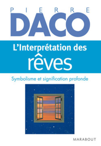Couverture du livre « L'interprétation des rêves » de Daco-P aux éditions Marabout