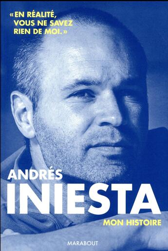 Couverture du livre « Andrès Iniesta » de Be et Andres Iniesta et Lopez-M aux éditions Marabout