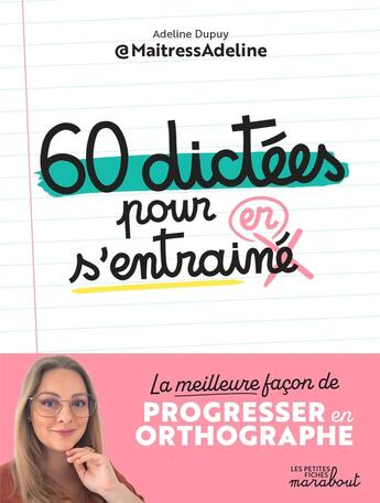 Couverture du livre « 60 dictees pour s'entrainer » de Dupuy Adeline aux éditions Marabout