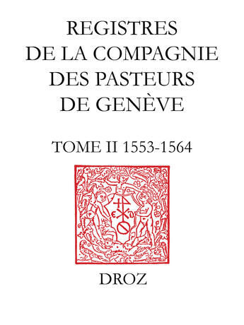 Couverture du livre « Registres de la compagnie des pasteurs de geneve au temps de calvin » de  aux éditions Librairie Droz