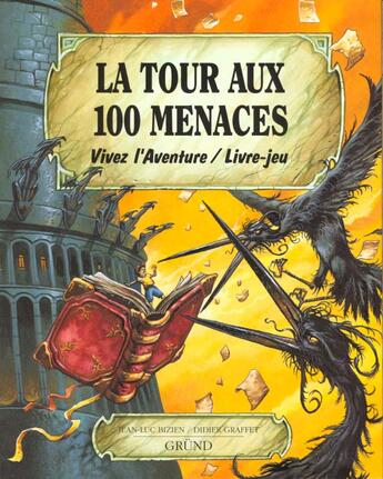 Couverture du livre « La tour aux 100 menaces » de Didier Graffet aux éditions Grund