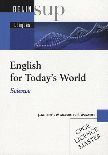 Couverture du livre « English for today's world ; CPGE, licence, master » de Aslanides/Dube aux éditions Belin