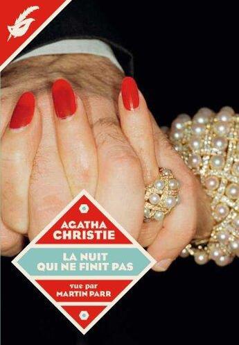 Couverture du livre « La nuit qui ne finit pas » de Agatha Christie et Martin Parr aux éditions Editions Du Masque