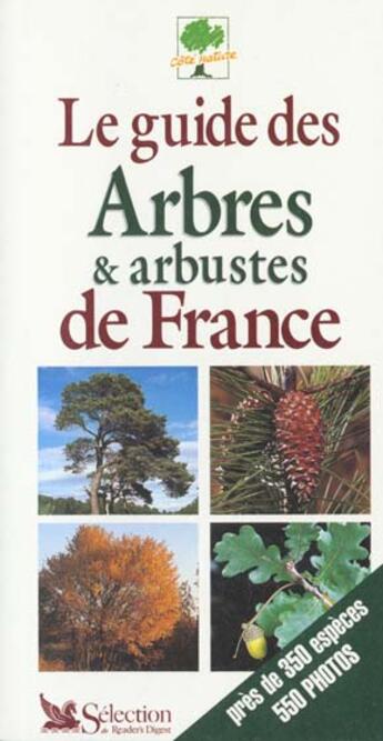 Couverture du livre « Le guide des arbres et arbustes de france » de Maurice Duperat aux éditions Selection Du Reader's Digest