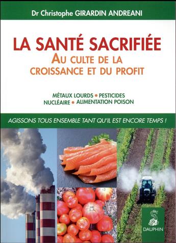 Couverture du livre « La santé sacrifiée par la pollution et le développement ; économique anarchique » de Christophe Andreani aux éditions Dauphin