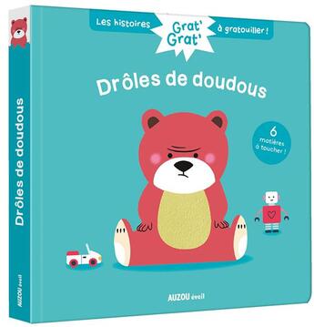 Couverture du livre « Grat' grat' : drôles de doudous » de Christelle Chatel et Vanessa Robidou aux éditions Auzou