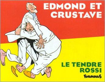 Couverture du livre « Edmond et Gustave ; le tendre Rossi » de F Mitchell aux éditions Futuropolis