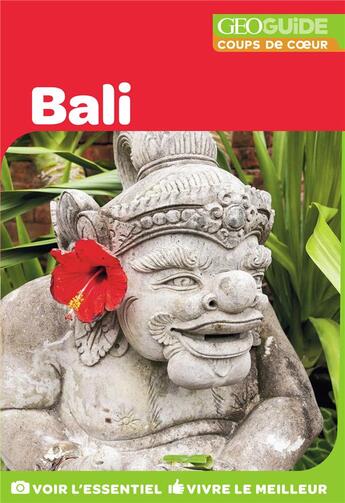 Couverture du livre « GEOguide coups de coeur ; Bali (édition 2018) » de Collectif Gallimard aux éditions Gallimard-loisirs