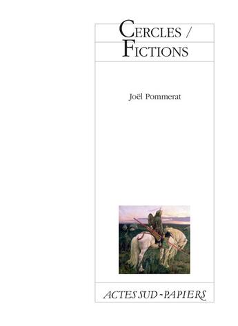 Couverture du livre « Cercles / fictions » de Joel Pommerat aux éditions Actes Sud