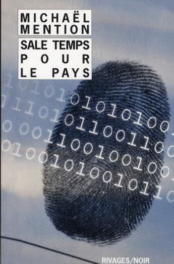 Couverture du livre « Sale temps pour le pays » de Michaël Mention aux éditions Rivages