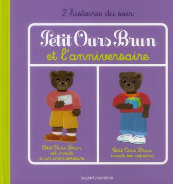 Couverture du livre « Petit Ours Brun et l'anniversaire t.2 ; 2 histoires du soir » de Marie Aubinais et Daniele Bour aux éditions Bayard Jeunesse