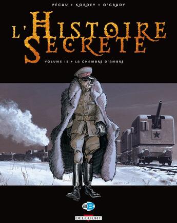 Couverture du livre « L'histoire secrète Tome 15 : la chambre d'ambre » de Leonard O'Grady et Jean-Pierre Pecau et Igor Kordey aux éditions Delcourt