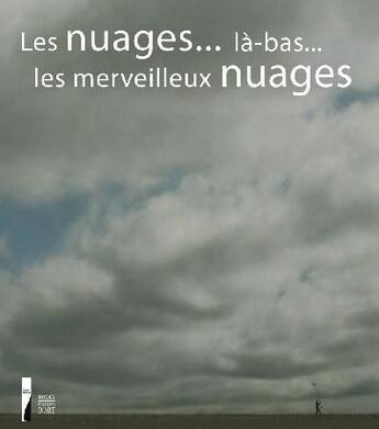 Couverture du livre « Les nuages... là-bas... les merveilleux nuages » de  aux éditions Somogy