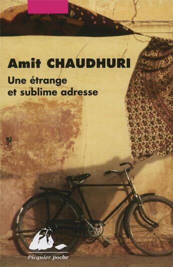 Couverture du livre « Une étrange et sublime adresse » de Amit Chaudhuri aux éditions Picquier