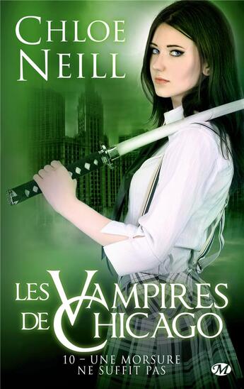 Couverture du livre « Les vampires de Chicago Tome 10 : une morsure ne suffit pas » de Chloe Neill aux éditions Milady