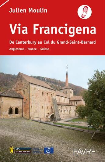 Couverture du livre « La Via Francigena » de Julien Moulin aux éditions Favre