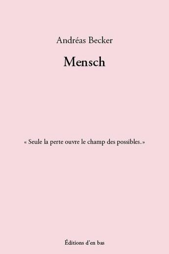 Couverture du livre « Mensch » de Andreas Becker aux éditions D'en Bas