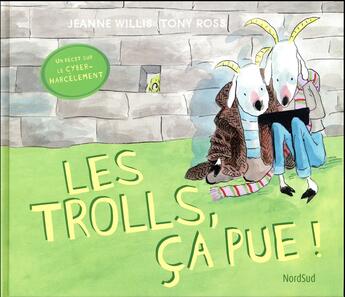 Couverture du livre « Les trolls, ça pue ! » de Tony Ross aux éditions Nord-sud