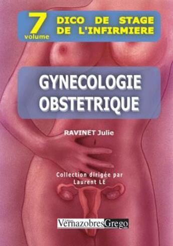 Couverture du livre « Gynécologie, obstétrique » de Julien Ravinet aux éditions Vernazobres Grego