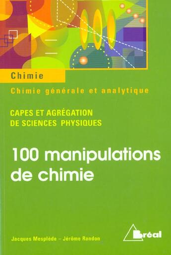 Couverture du livre « 100 Manipulations De Chimie (Generale) » de Randon J. Mesplede aux éditions Breal