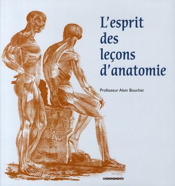 Couverture du livre « L'esprit des leçons d'anatomie » de Bouchet Alain aux éditions Cheminements