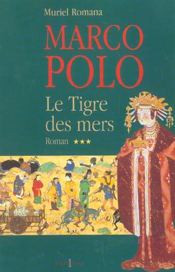 Couverture du livre « Marco-Polo, t.III : Le Tigre des mers » de Muriel Romana aux éditions Editions 1