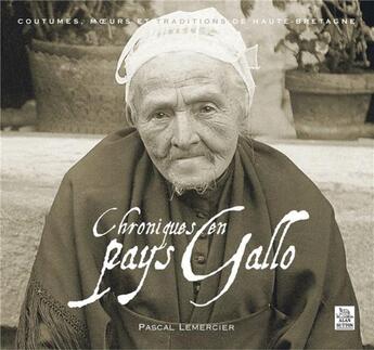 Couverture du livre « Chroniques en Pays gallo » de Pascal Lemercier aux éditions Editions Sutton