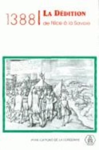 Couverture du livre « 1388 ; la dédition de Nice à la Savoie » de  aux éditions Sorbonne Universite Presses