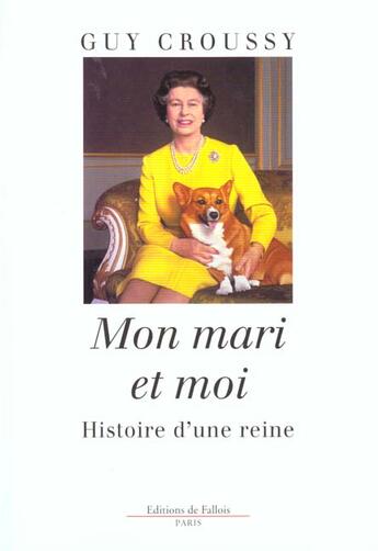 Couverture du livre « Mon mari et moi » de Guy Croussy aux éditions Fallois