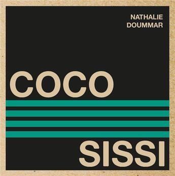 Couverture du livre « Coco sissi » de Doummar Nathalie aux éditions Remue Menage