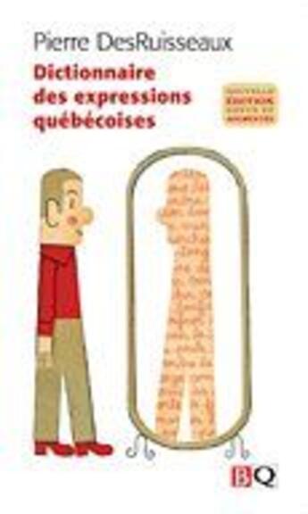 Couverture du livre « Dictionnaire des expressions québécoises 2009 » de Pierre Desruisseaux aux éditions Bibliotheque Quebecoise