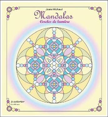 Couverture du livre « Mandalas ; cercles de lumière » de Joane Michaud aux éditions Ada