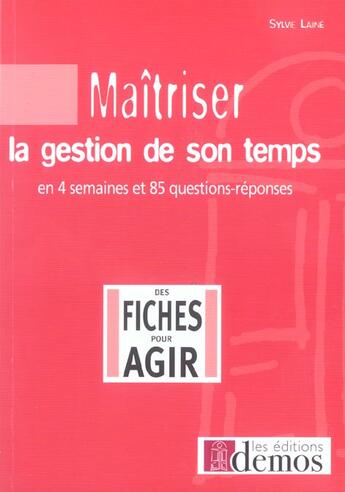 Couverture du livre « Maitriser La Gestion De Son Temps » de Laine aux éditions Demos