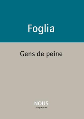 Couverture du livre « Gens de peine » de Aurelie Foglia aux éditions Nous