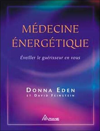 Couverture du livre « Medecine energetique (édition 2005) » de Donna Eden & David F aux éditions Ariane